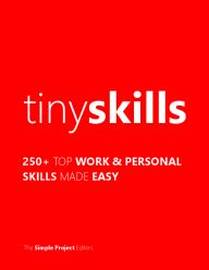 250 Top Work & Personal Skills Made Easy